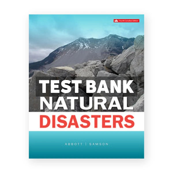 Natural Disasters (Canadian) 4th edition Abbott Test Bank