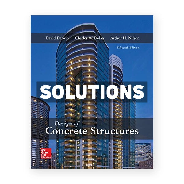 Design of Concrete Structures 15th edition Darwin Solutions Manual