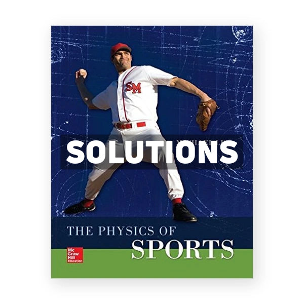 The Physics of Sports 1st edition Lisa Solutions Manual