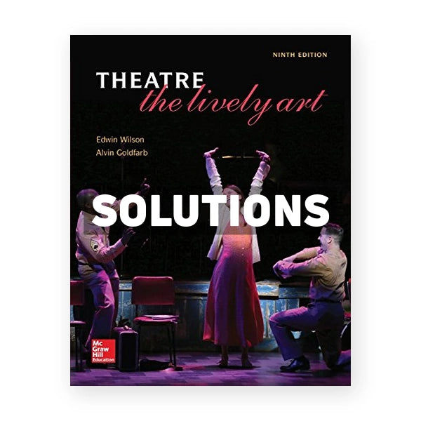Theatre The Lively Art 9th edition Wilson Solutions Manual