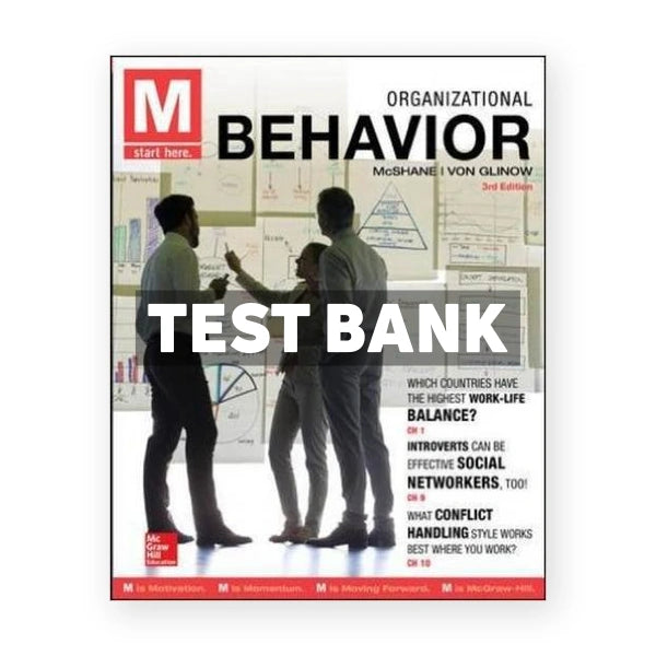 M Organizational Behavior 3rd edition McShane Test Bank