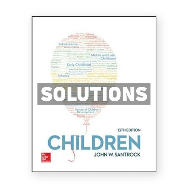 Children 13th edition Santrock Solutions Manual