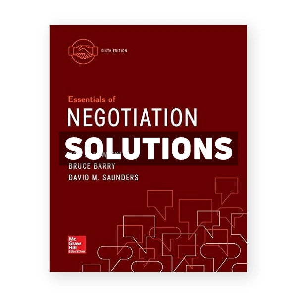 Essentials of Negotiation 6th edition Lewicki Solutions Manual