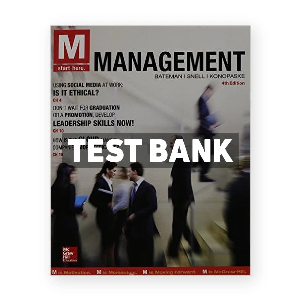M Management 4th edition Bateman Test Bank