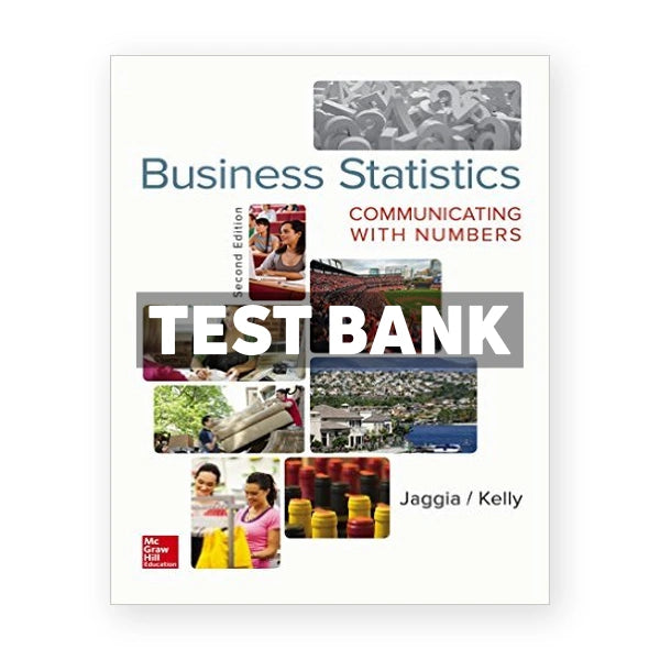 Business Statistics Communicating with Numbers 2nd edition Jaggia Test Bank