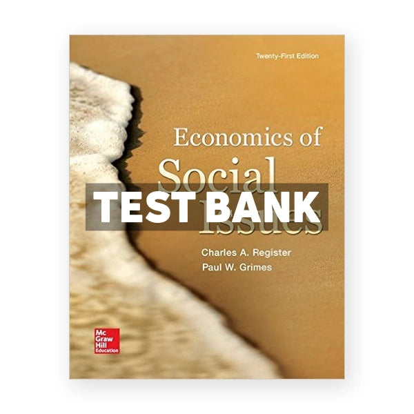 Economics of Social Issues 21st edition Register Test Bank