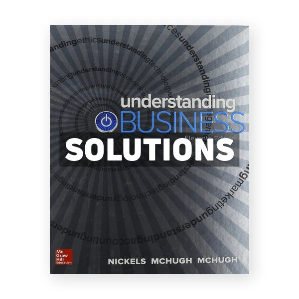 Understanding Business 11th edition Nickels Solutions Manual