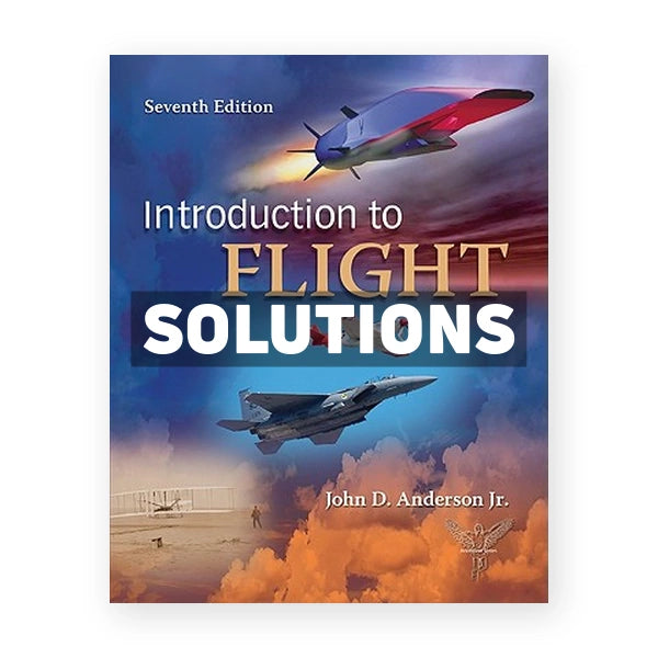 Introduction to Flight 7th edition Anderson Solutions Manual
