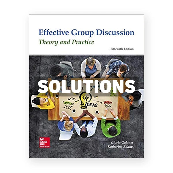 Effective Group Discussion 15th edition Galanes Solutions Manual