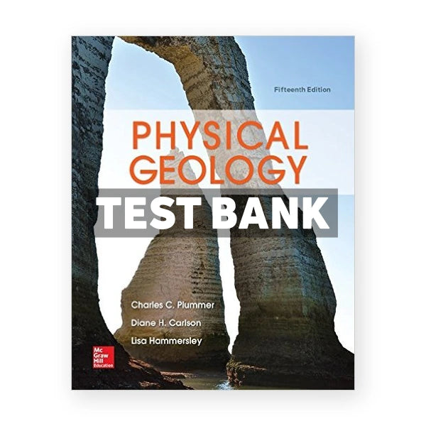 Physical Geology 15th edition Plummer Test Bank