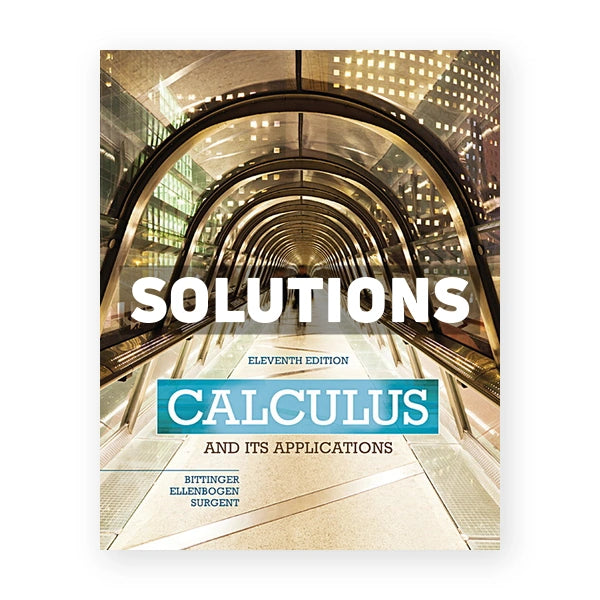 Calculus and Its Applications 11th edition Bittinger Solutions Manual