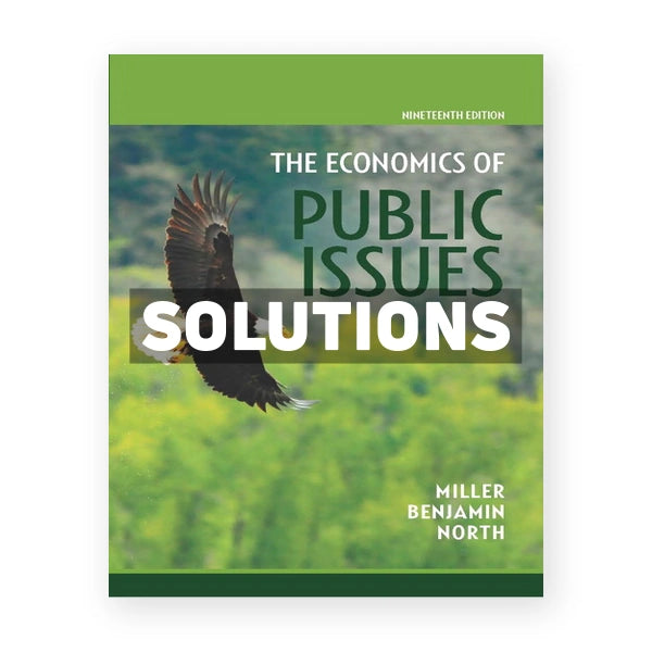 Economics of Public Issues 19th edition Miller Solutions Manual