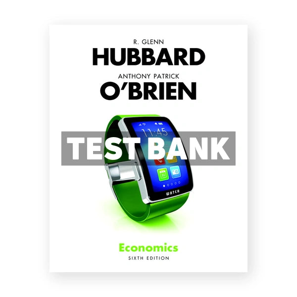 Economics 6th edition Hubbard Test Bank