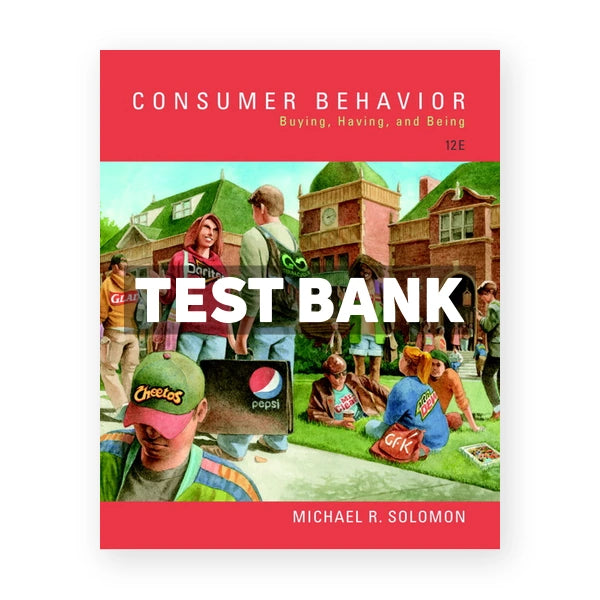 Consumer Behavior Buying Having and Being 12th edition Solomon Test Bank