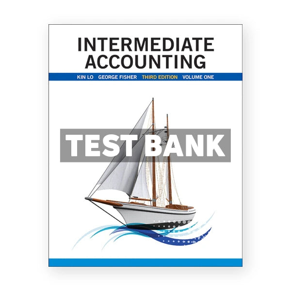 Intermediate Accounting Vol 1 (Canadian) 3rd edition Lo Test Bank
