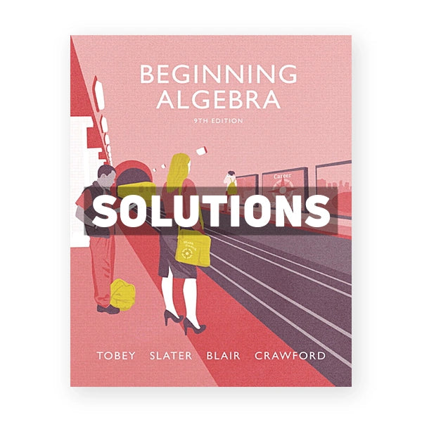 Beginning Algebra 9th edition Tobey Solutions Manual