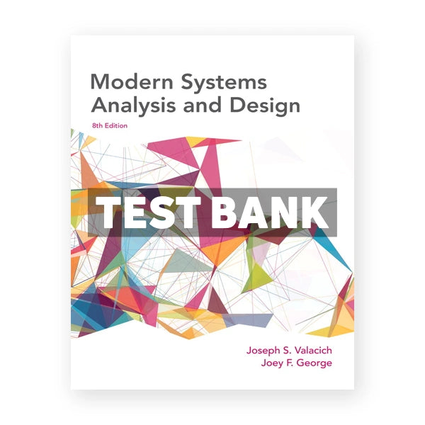 Modern Systems Analysis and Design 8th edition Valacich Test Bank