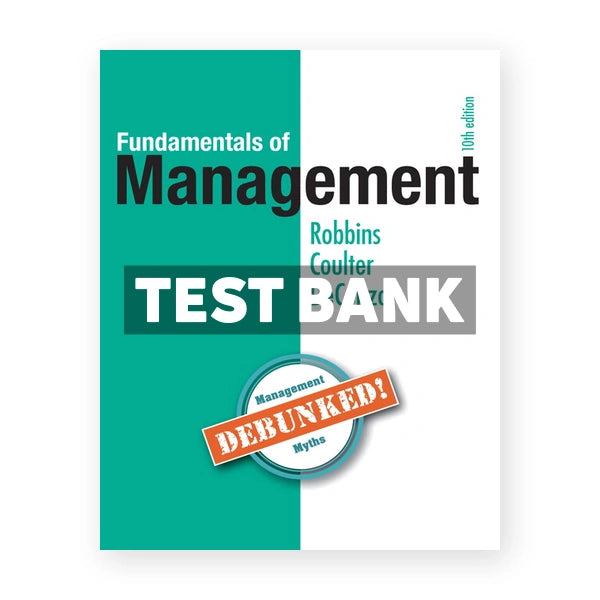 Fundamentals of Management 10th edition Robbins Test Bank