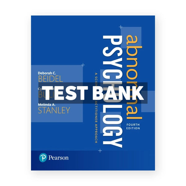 Abnormal Psychology A Scientist Practitioner Approach 4th edition Beidel Test Bank