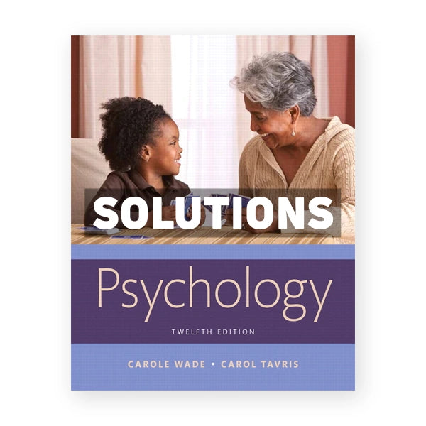 Psychology 12th edition Wade Solutions Manual