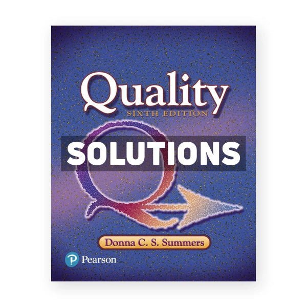Quality 6th edition Summers Solutions Manual