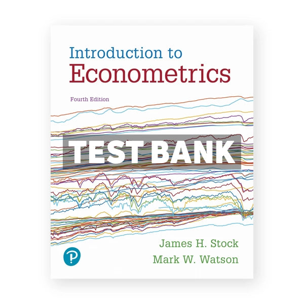 Introduction to Econometrics 4th edition Stock Test Bank