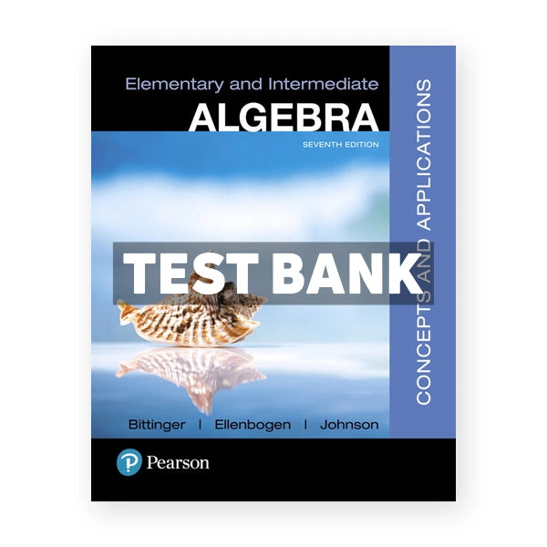 Elementary and Intermediate Algebra Concepts and Applications 7th edition Bittinger Test Bank