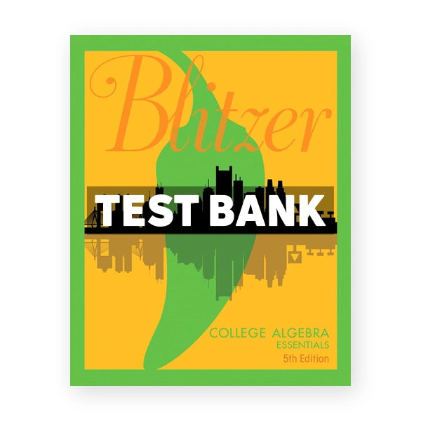 College Algebra Essentials 5th edition Blitzer Test Bank