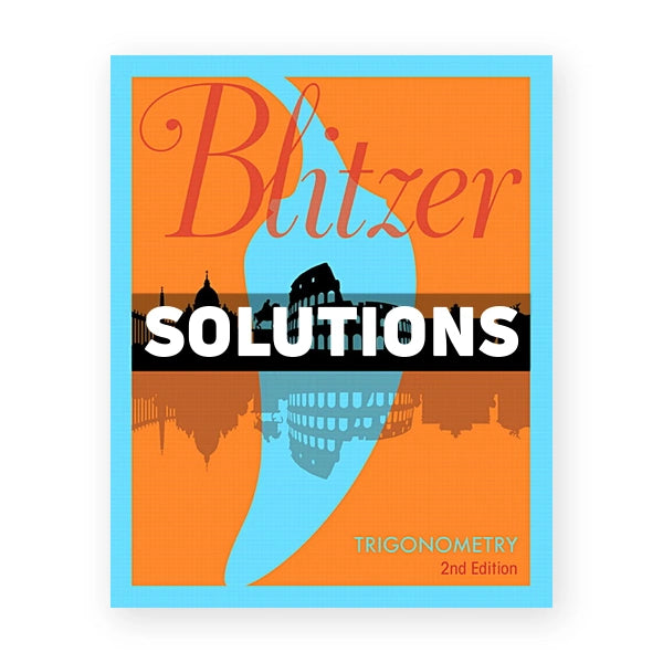 Trigonometry 2nd edition Blitzer Solutions Manual