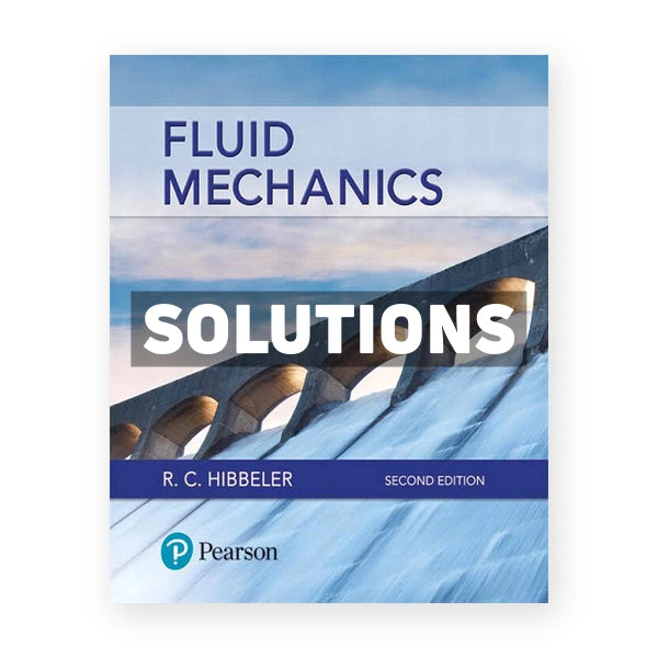 Fluid Mechanics 2nd edition Hibbeler Solutions Manual