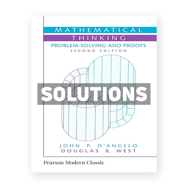 Mathematical Thinking Problem Solving and Proofs 2nd edition DAngelo Solutions Manual