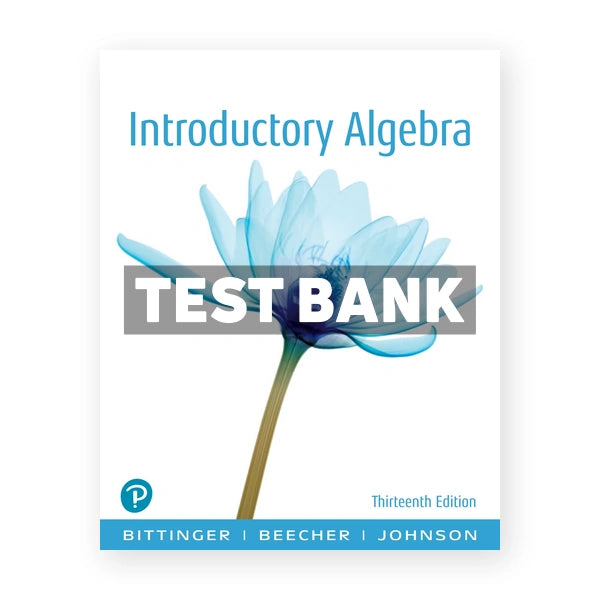 Introductory Algebra 13th edition Bittinger Test Bank