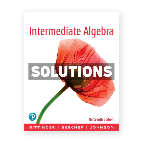 Intermediate Algebra 13th edition Bittinger Solutions Manual