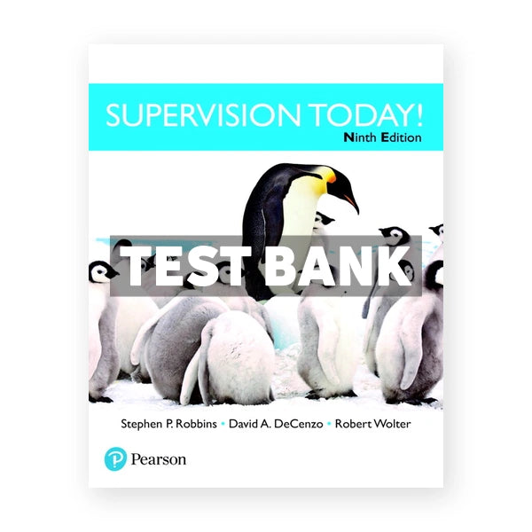 Supervision Today 9th edition Robbins Test Bank