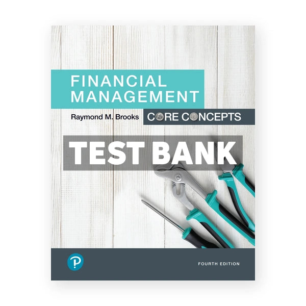 Financial Management Core Concepts 4th edition Brooks Test Bank