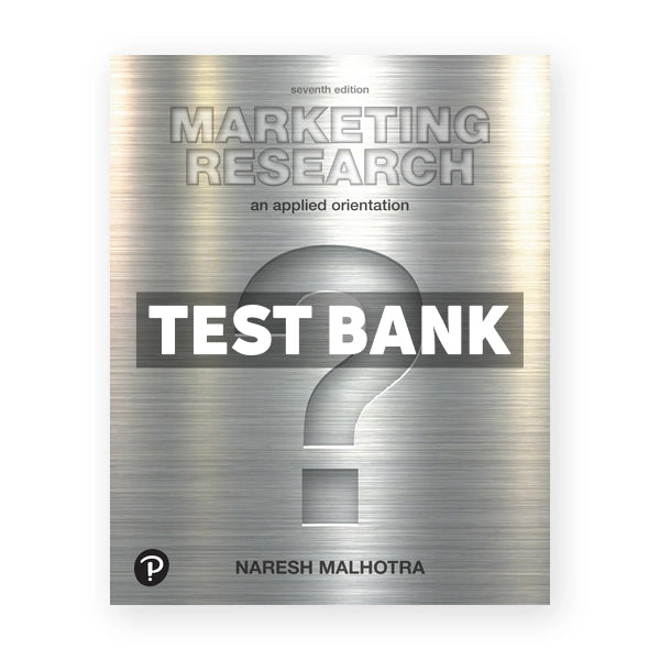 Marketing Research An Applied Orientation 7th edition Malhotra Test Bank