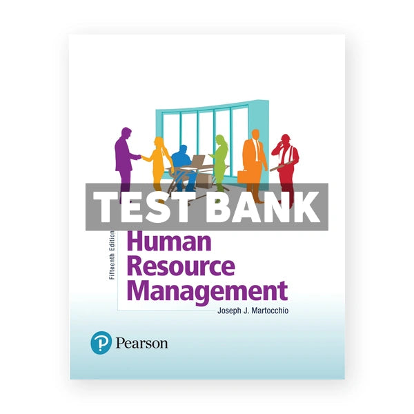 Human Resource Management 15th edition Martocchio Test Bank