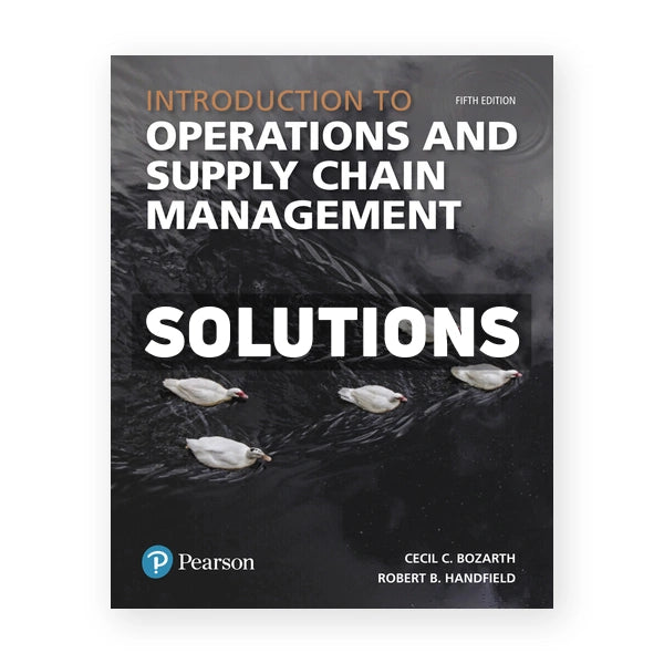 Introduction to Operations and Supply Chain Management 5th edition Bozarth Solutions Manual