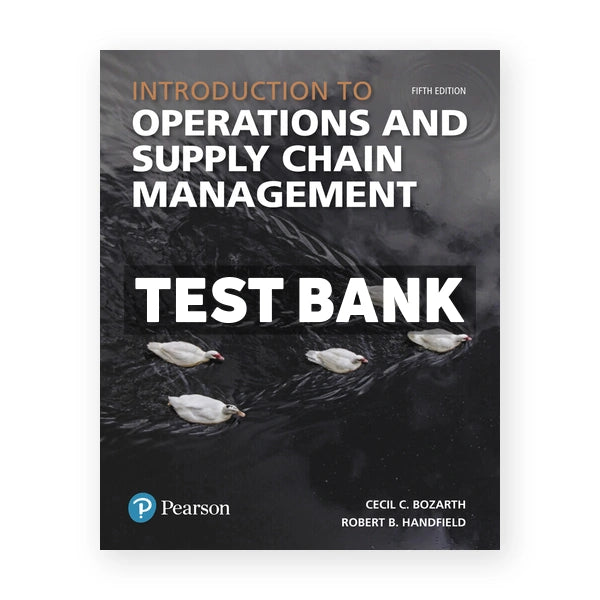 Introduction to Operations and Supply Chain Management 5th edition Bozarth Test Bank