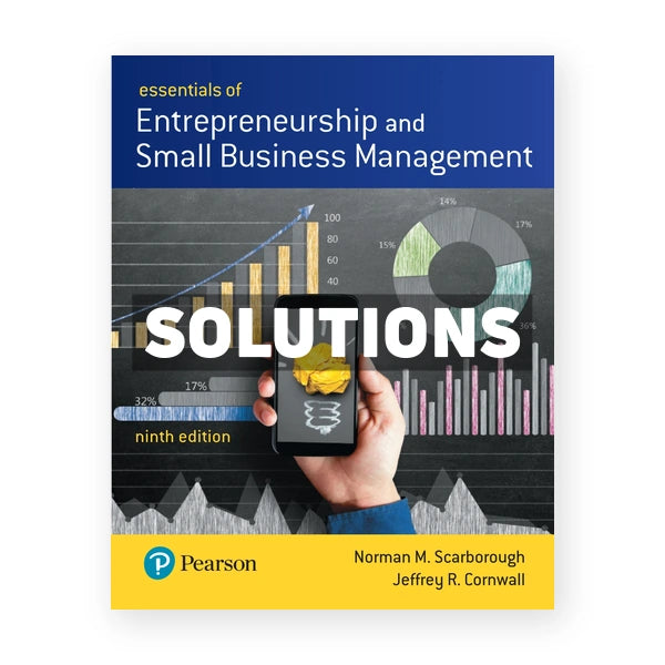 Essentials of Entrepreneurship and Small Business Management 9th edition Scarborough Solutions Manual