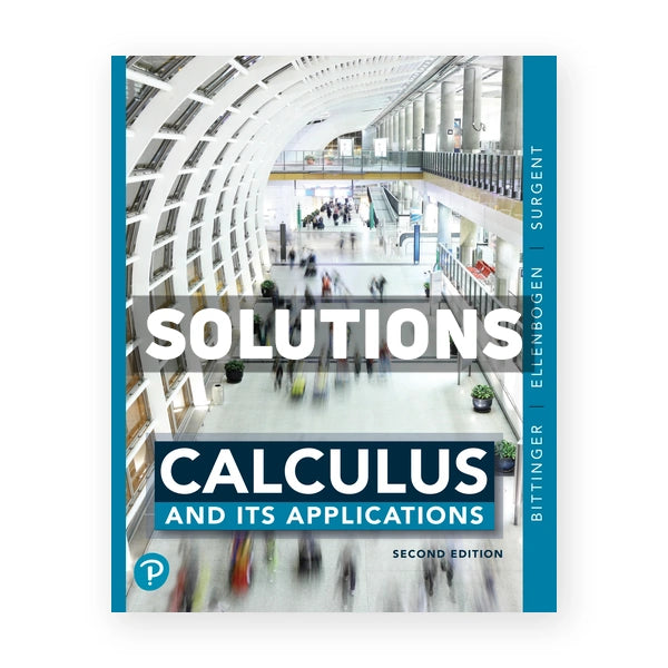 Calculus and Its Applications 2nd edition Bittinger Solutions Manual