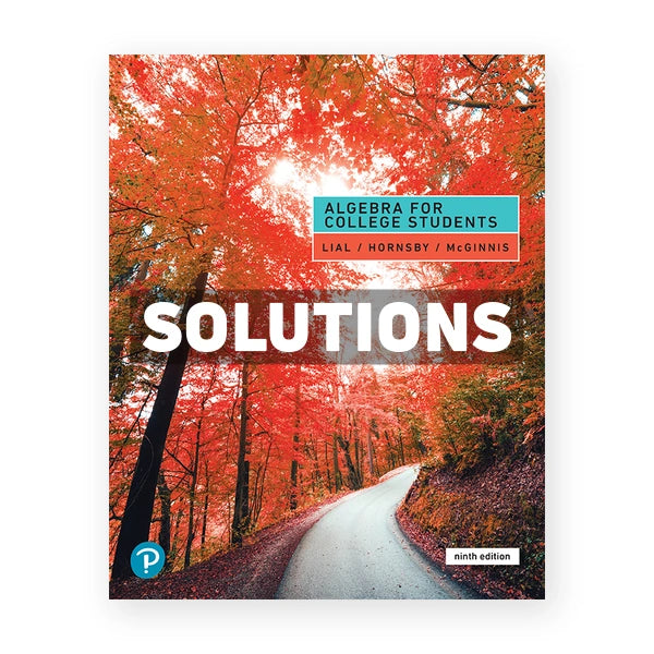 Algebra for College Students 9th edition Lial Solutions Manual