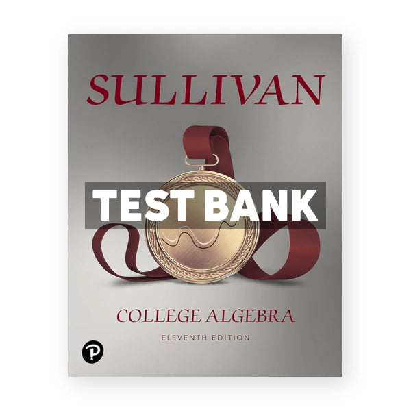 College Algebra 11th edition Sullivan Test Bank
