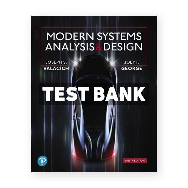 Modern Systems Analysis and Design 9th edition Valacich Test Bank