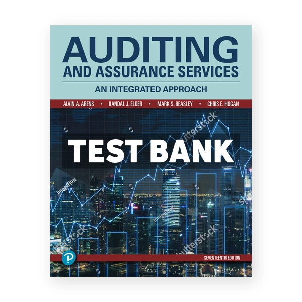Auditing and Assurance Services 17th edition Arens Test Bank