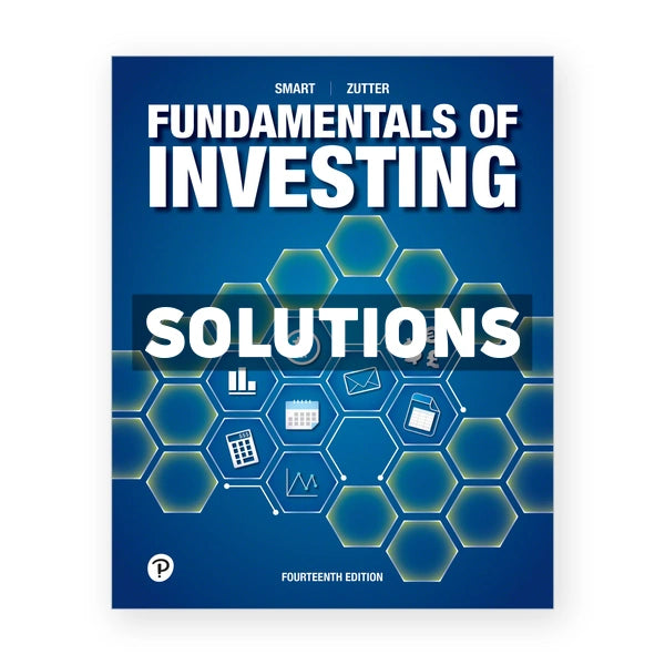 Fundamentals of Investing 14th edition Smart Solutions Manual