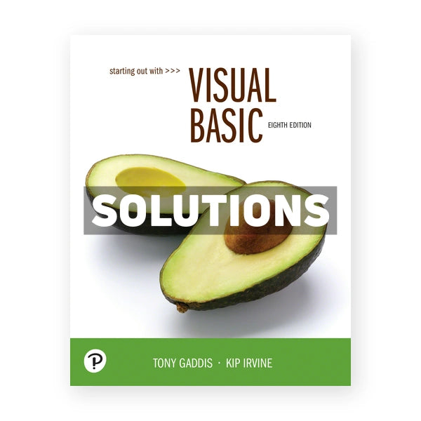 Starting Out With Visual Basic 8th edition Gaddis Solutions Manual