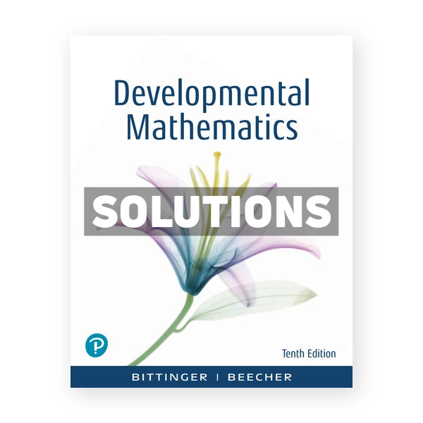 Developmental Mathematics 10th edition Bittinger Solutions Manual