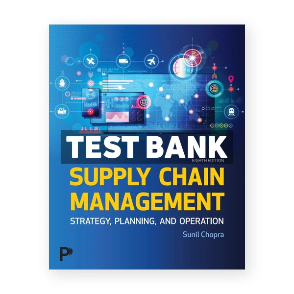 Supply Chain Management 8th edition Chopra Test Bank