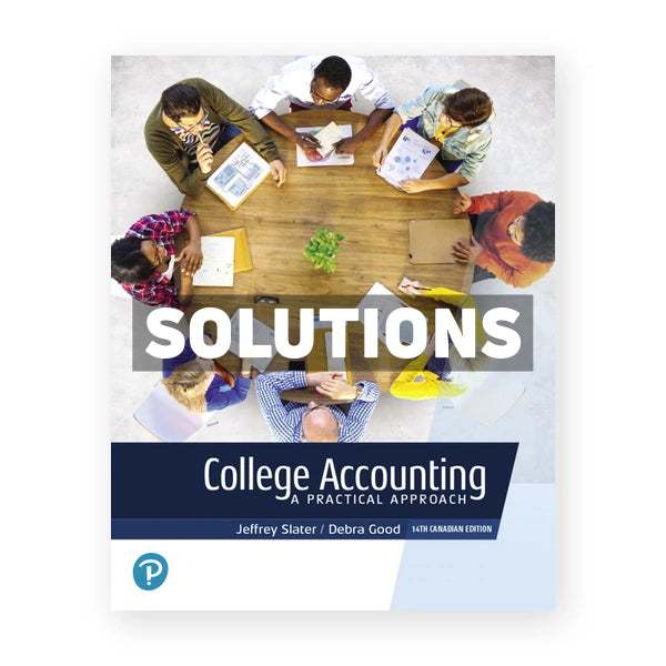 College Accounting (Canadian) 14th edition Slater Solutions Manual